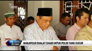 Wakapolri Shalat Ghaib untuk Polisi yang Gugur