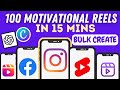 Bulk Create 100 Motivational Reels And Shorts in 10 Mins Using AI Tools.