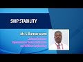 Ship Stability by Mr. S. RAMASWAMI