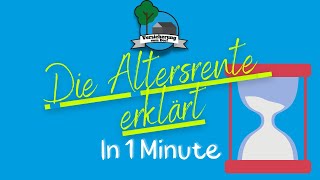 Die gesetzliche Rentenversicherung (Altersrente) erklärt in 1 Minute!|Erklärvideo|Kurzfassung