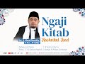 KAJIAN KITAB NASHOIHUL IBAD edisi 22 Juli 2024 | Ust. H. Ahmad Muzakki Alhafidz