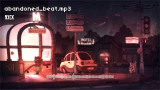 Nxck - abandoned_beat.mp3 [beats to study/relax to]
