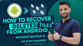 How to Recover Deleted files from Android Without Root & Backup (2024) Restore Lost Photos & Videos