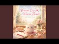 Warm Cup Warm Heart