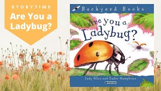 Are You a Ladybug? Storytime | Children's Read Aloud Picture Book