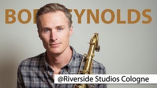 Bob Reynolds @Riverside Studios Cologne