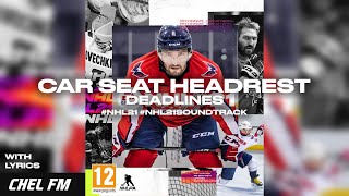 Car Seat Headrest - Deadlines (+ Lyrics) - NHL 21 Soundtrack