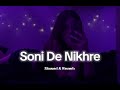 soni de nikhre i hindi song i slowed u0026 reverb i ms music slowed i