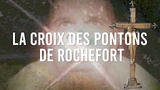 LA CROIX DES PONTONS DE ROCHFORT (1794) ET LE PÈLERINAGE À l'ÎLE MADAME