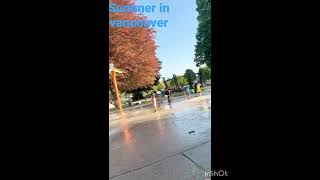 Summer in Vancouver | వాంకోవర్ లో వేసవి కాలం