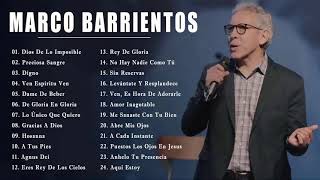 1 Hora Marcos Barrientos - Top 30 Marco Barriento Lo Mejor de la Musica Cristiana