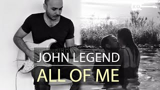 John Legend - All of Me - Electric Guitar Cover by Kfir Ochaion