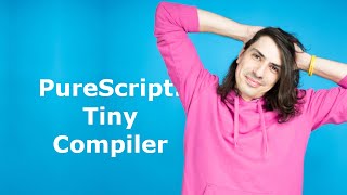 PureScript/Haskell: Tiny Compiler