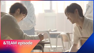 [EPISODE] ‘Maybe’ Track  Shoot Sketch - &TEAM