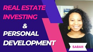 Real Estate Investing & Personal Development with Sarah - Black Women Build Wealth