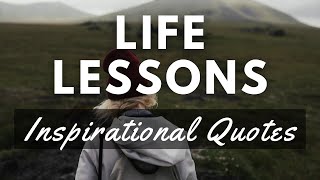 Life Lessons Inspirational Quotes & Sayings | Calm Relaxing Music