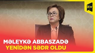 Məleykə Abbaszadə DİM-in İdarə Heyətinin sədri təyin edilib