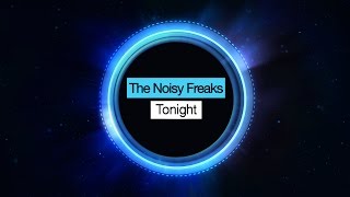 The Noisy Freaks - Tonight (Free Download)