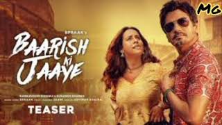 Barish Ki Jaaye New Hindi Bollywood Song||बारिश की जाए न्यू हिंदी बॉलीवुड सॉन्ग