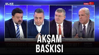 Akşam Baskısı - Mehmet Acet | Melik Yiğitel | Zafer Şahin | Şamil Tayyar | 17 Mart 2023