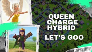 Queen charge hybrid | (Clash of clans)