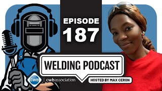 CWBA Welding Podcast - With Max Ceron - Episode 187 Awa Dembele