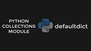 Python defaultdict from Collection Module
