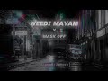 Weedi Mayam  | වීදි මායම් × Mask Off  [ Slowed + Reverb ]