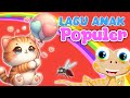 LAGU ANAK ANAK HITZ 2024 | ANAK KUCING MEONG - CICAK CICAK DI DINDING DLL - LAGU ANAK BALITA POPULER