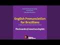 Chapter 101.2 & Chapter 102 & Chapter 103 & Chapter 104.1 - English Pronunciation for Brazilians