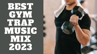 Best Gym Trap Music mix 2023