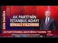 ak parti İstanbul büyükşehir belediye başkan adayı binali yıldırım oldu