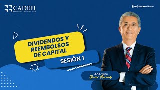 DIVIDENDOS Y REEMBOLSOS DE CAPITAL - SESIÓN 1