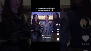 Was Hailey Bieber trying to shade Selina in a recent TikTok she posted and then deleted