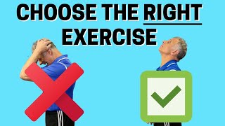How to Choose the Right Exercise or Stretch for Your Neck Pain
