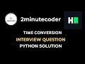 HackerRank - Time Conversion - Python Solution