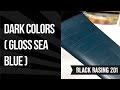 Black Basing 201: Dark Colors (Gloss Sea Blue)