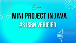 #3 ISBN Verifier - Mini Project in Java #java #miniproject #programming