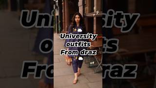 University going outfits for girls from daraz #viral #daraz #shorts #shortsvideo