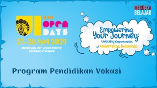 UI Open Days 2024 Hari Pertama - Presentasi Program Pendidikan Vokasi