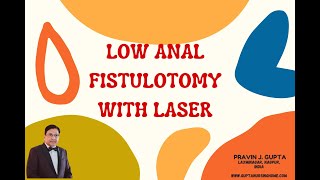 LOW ANAL FISTULA - WHICH TREATMENT IS BETTER ?