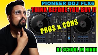 PIONEER DDJ FLX6 REVIEW | Pro \u0026 Cons | Hindi Review