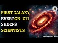 gn z11 the oldest most distant galaxy found wion podcast