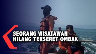 Seorang Wisatawan Hilang Terseret Ombak