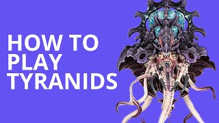 How to Play Tyranids in 10th Edition - Warhammer 40k Tactics