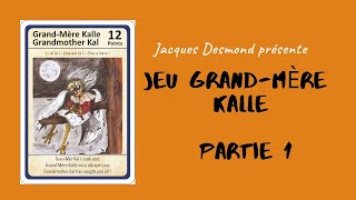 Coffret Jeu de société Grand-Mère Kalle par Jacques Desmond - Présentation - Partie 1