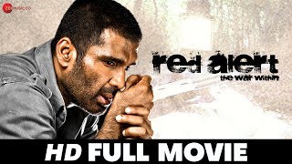 रैड अलर्ट Red Alert - The War Within - Full Movie | Sunil Shetty & Bhagyashree | HD Full Movie
