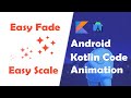 Animation in Kotlin Programmatically Android Studio | Easy Animation Code |Learn Animation in 5 Mins