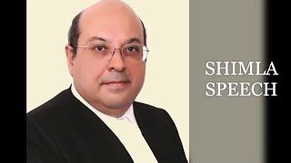 SHIMLA SPEECH : JUSTICE ROHINTON NARIMAN