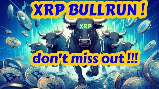 XRP BULLRUN You dont want to miss this upcomming move!